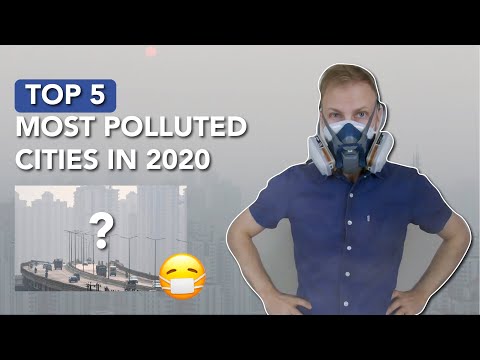 Top 5 Most Polluted Cities in the World (2020 Rankings)