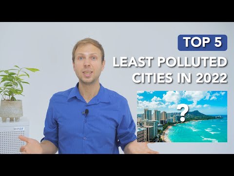 Top 5 Least Polluted Cities in the World (2022 Rankings)